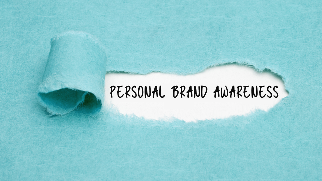 Personal brand awareness